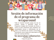 Wraparound Info Session Seeking Volunteers Flyer Spanish